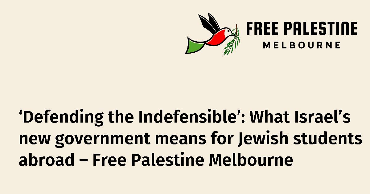 ‘Defending the Indefensible’: What Israel’s new government means for ...