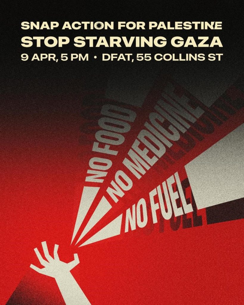 Snap rally 9 April 2025, 5pm, at DFAT office 55 Collins St Melbourne VIC